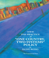 The Practice of “One Country，Two Systems” Policy in Hong Kong