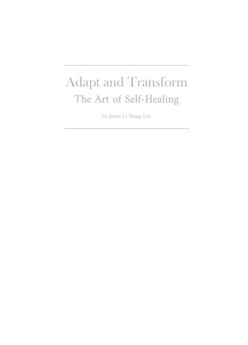 Adapt and Transform ~ The Art of Self-Healing