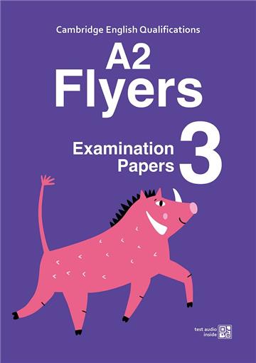 Cambridge YLE A2 Flyers模擬試題 3 (附隨掃隨聽QR CODE音檔) (A2 Flyers)