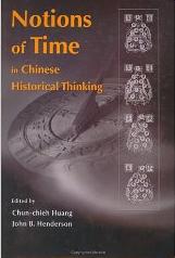 Notions of Time in Chinese Historical Thinking