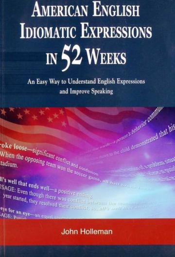 American English Idiomatic Expressions in 52 Weeks