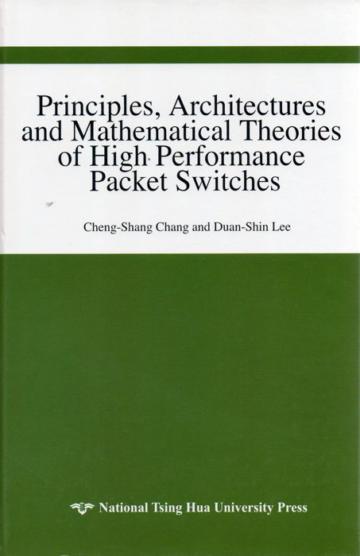 Principles，Arrchitectures and Mathematical Theories of High Performance Packet S