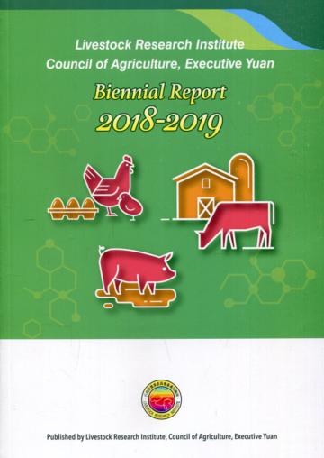 Livestock Research Institute, Council of Agriculture, Executive Yuan, Biennial Report 2108-2019