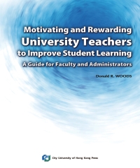 Motivating and Rewarding University Teachers to Improve....
