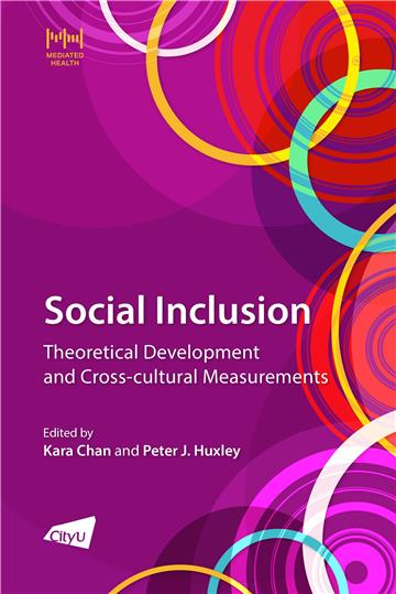 Social Inclusion：Theoretical Development and Cross-cultural Measurements