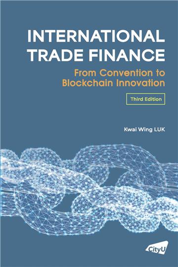 International Trade Finance: From Convention to Blockchain Innovation