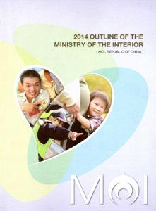 2014 OUTLINE OF THE MINISTRY OF THE INTERIOR