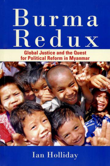 Burma Redux：Global Justice and the Quest for Political Reform in Myanmar
