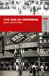 The Age of Openness : China Before Mao