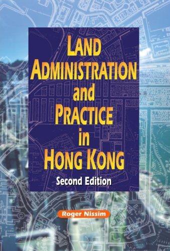 Land Administration and Practice in Hong Kong,, Second Edition