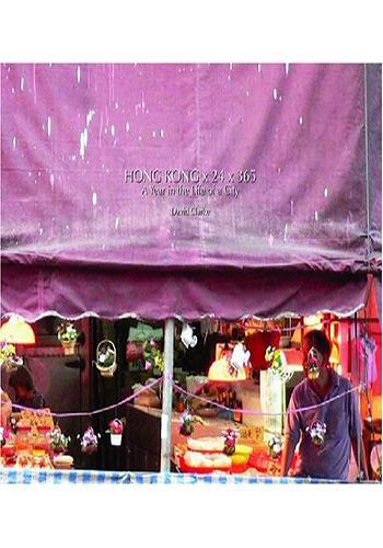 Hong Kong x 24 x 365 : A Year in the Life of a City