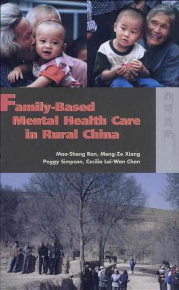 Family-based Mental Health Care In Rural China（Hardback）