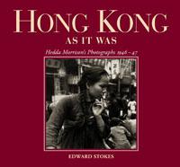 Hong Kong As It Was : Hedda Morrison\