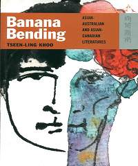 Banana bending：Asian─Australian and Asian─Canadian literatures