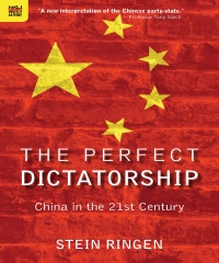 The Perfect Dictatorship：China in the 21st Century