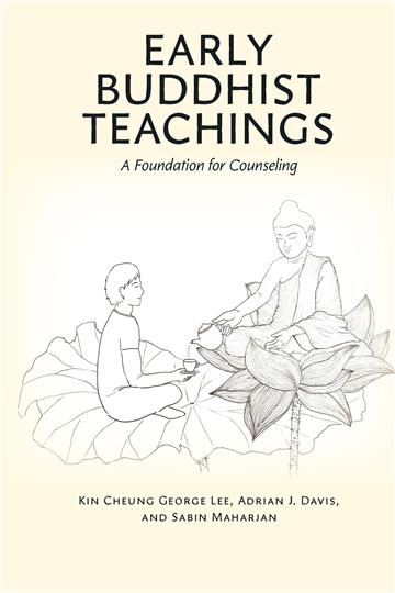 Early Buddhist Teachings: A Foundation for Counseling