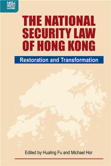 The National Security Law of Hong Kong: Restoration and Transformation