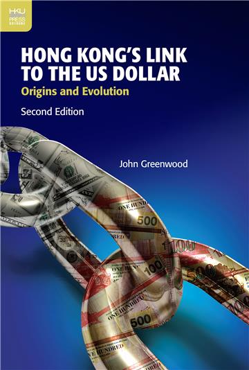 Hong Kong’s Link to the US Dollar: Origins and Evolution