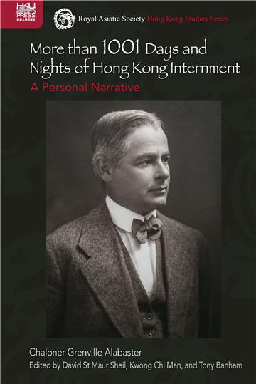More than 1001 Days and Nights of Hong Kong Internment: A Personal Narrative