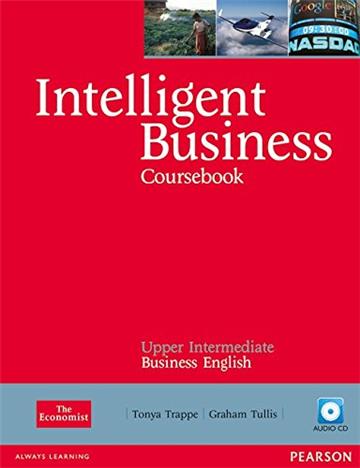 Intelligent Business Upper-Intermediate Course Book (with Audio CD*2 and Style Guide)