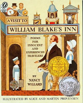 Visit to William Blake’s Inn: Poems for Innocent and Experienced Travelers (1982 Newbery Medal Book)