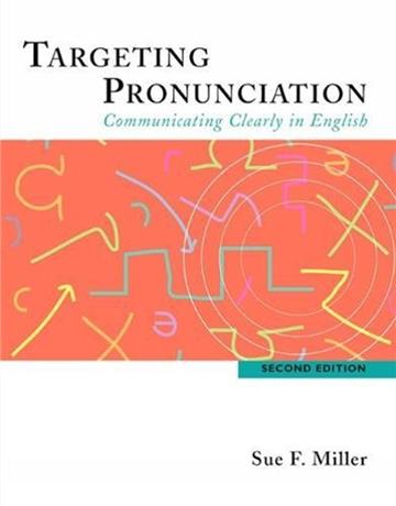 Targeting Pronunciation: Communicating Clearly in English, 2/e