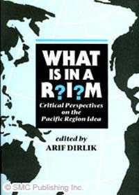 What is in a RIM ? Critical Perspectives on the Pacific Region Idea