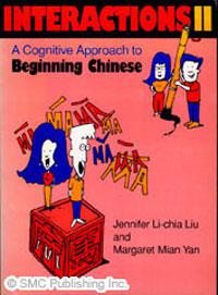 Interactions II：A Cognitive Approach to Beginning Chinese；with Works