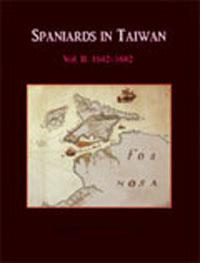Spaniards in Taiwan vol.2：1642－1682