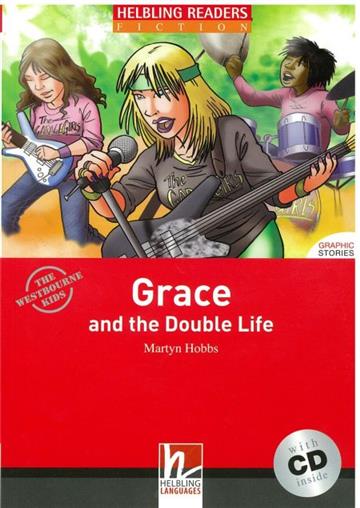 Helbling Readers Red Series Level 3: Grace and the Double Life with CD