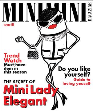 Mini Mini Magazine issue 1 – The Secret of Mini Lady Elegant