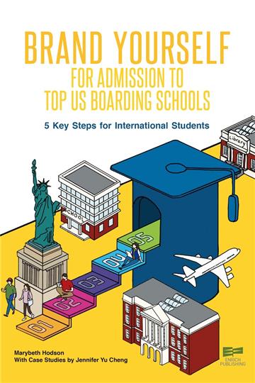 Brand Yourself for Admission to Top US Boarding Schools: 5 Key Steps for International Students