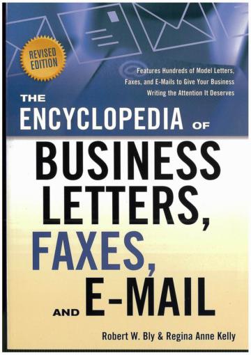 Encyclopedia of Business Letters, Faxes, and Emails