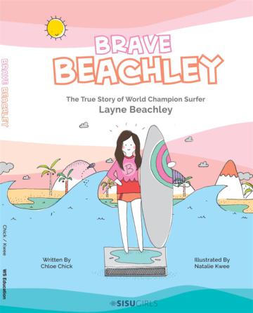 Brave Beachley ─ The True Story of World Champion Surfer Layne Beachley