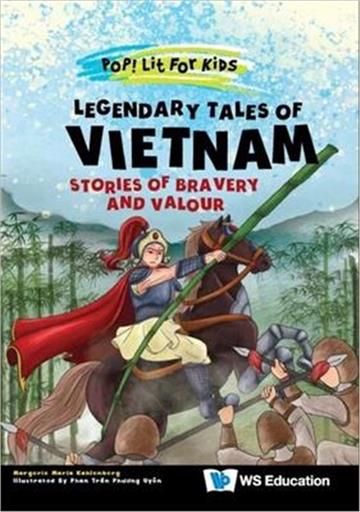 Legendary Tales of Vietnam: Stories of Bravery and Valour（精）