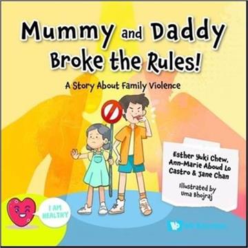 Mummy and Daddy Broke the Rules!: A Story about Family Violence（精）
