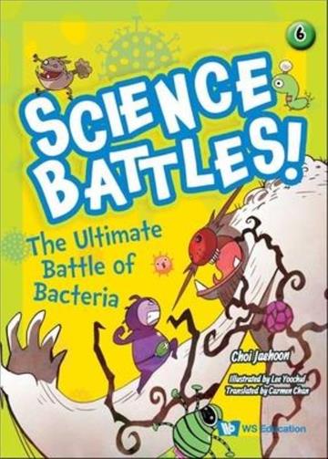 The Ultimate Battle of Bacteria（精）