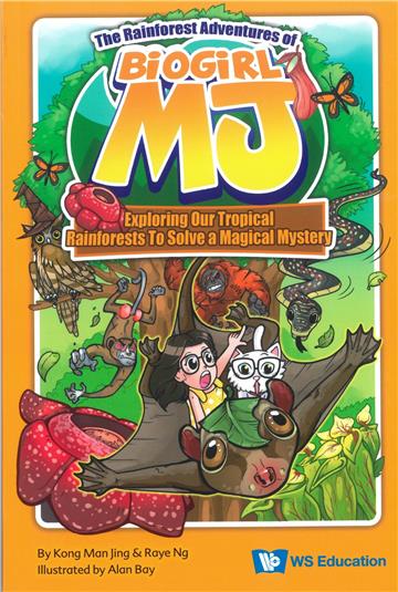 Rainforest Adventures of Biogirl Mj, The: Exploring Our Tropical Rainforests to Solve a Magical Mystery
