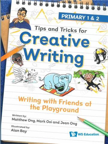 WRITING WITH FRIENDS AT THE PLAYGROUND: PRIMARY 1 & 2