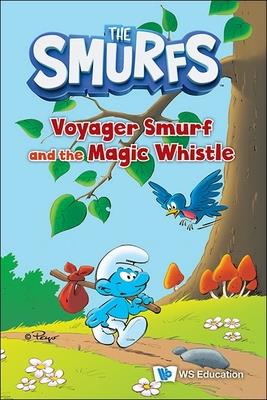 Voyager Smurf and the Magic Whistle（精）