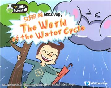 Super Mi Discovery :TheWorld of the Water Cycle