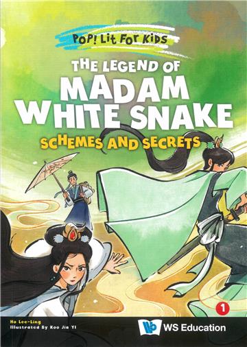 The Legend of Madam White Snake: Schemes and Secrets