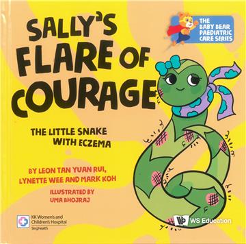 Sally\’s Flare of Courage: The Little Snake with Eczema（精）