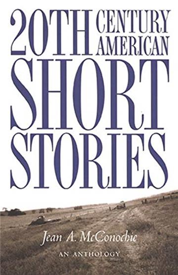 20th Century American Short Stories: An Anthology