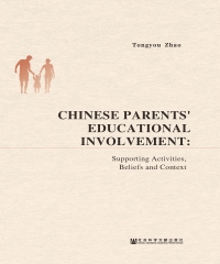 CHINESE PARENTS' EDUCATIONAL INVOLVEMENT：Supporting Activities，Beliefs and Context