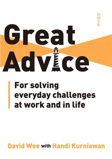 Great Advice For solving everyday challenges at work and in life