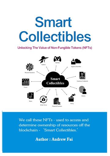 Smart Collectibles：Unlocking The Value of Non－Fungible Tokens（NFTs）