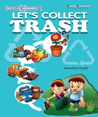 PROTECT THE ENVIRONMENT－LET’S COLLECT TRASH