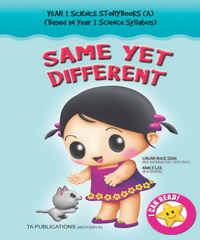 YEAR 1 SCIENCE STORYBOOKS(A)－SAME YET DIFFERENT