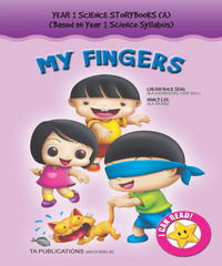 YEAR 1 SCIENCE STORYBOOKS(A)－MY FINGERS